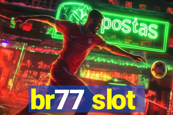 br77 slot